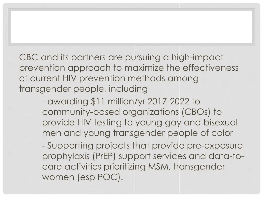 cbc and its partners are pursuing a high impact