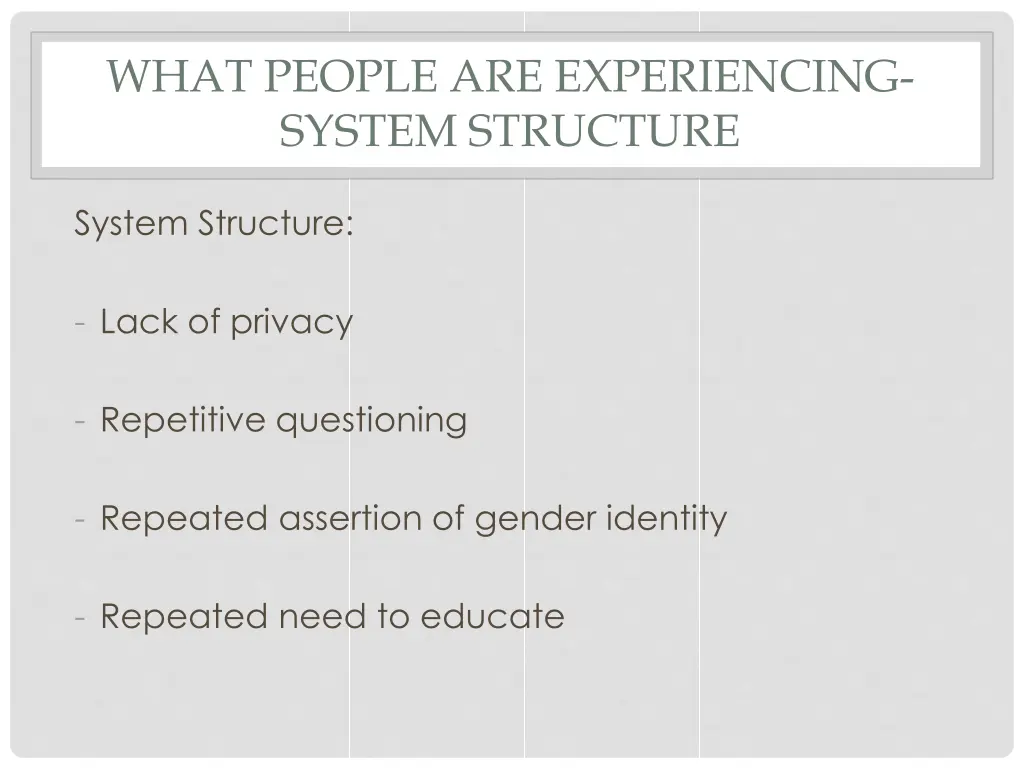 what people are experiencing system structure