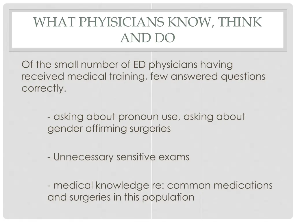 what phyisicians know think and do