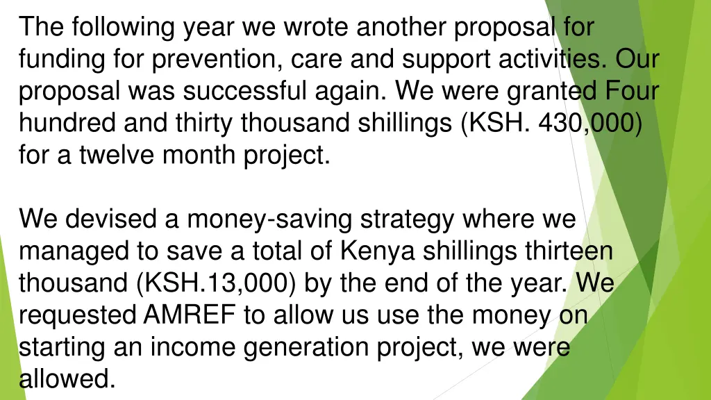 the following year we wrote another proposal