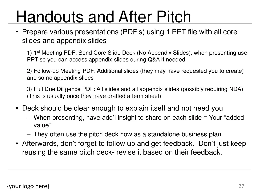 handouts and after pitch prepare various