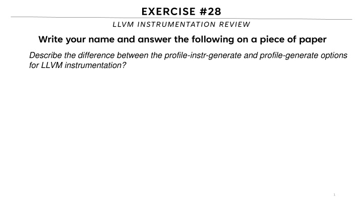exercise 28 llvm instrumentation review