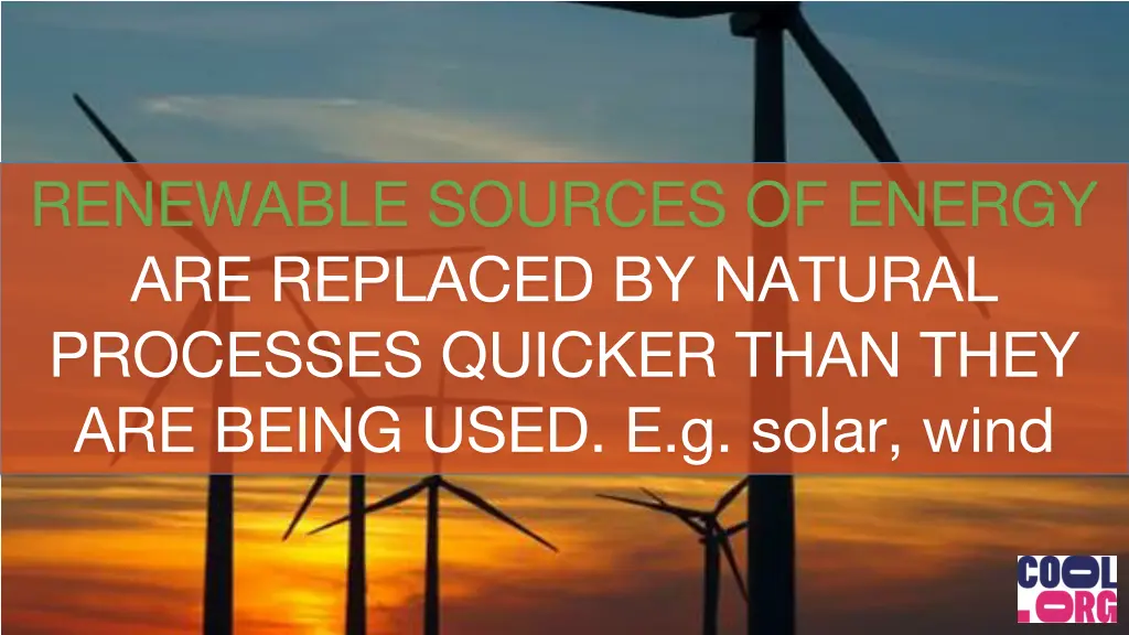renewable sources of energy are replaced