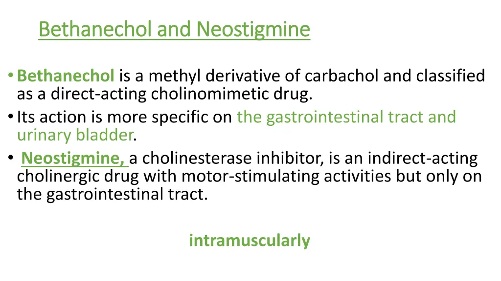 bethanechol bethanechol and neostigmine
