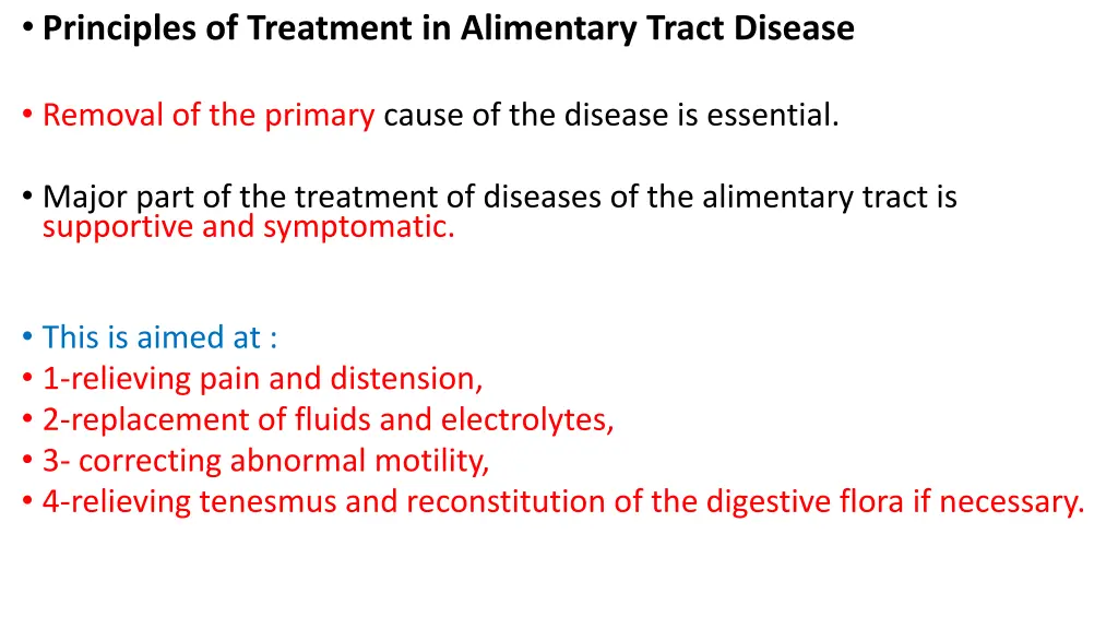 principles of treatment in alimentary tract