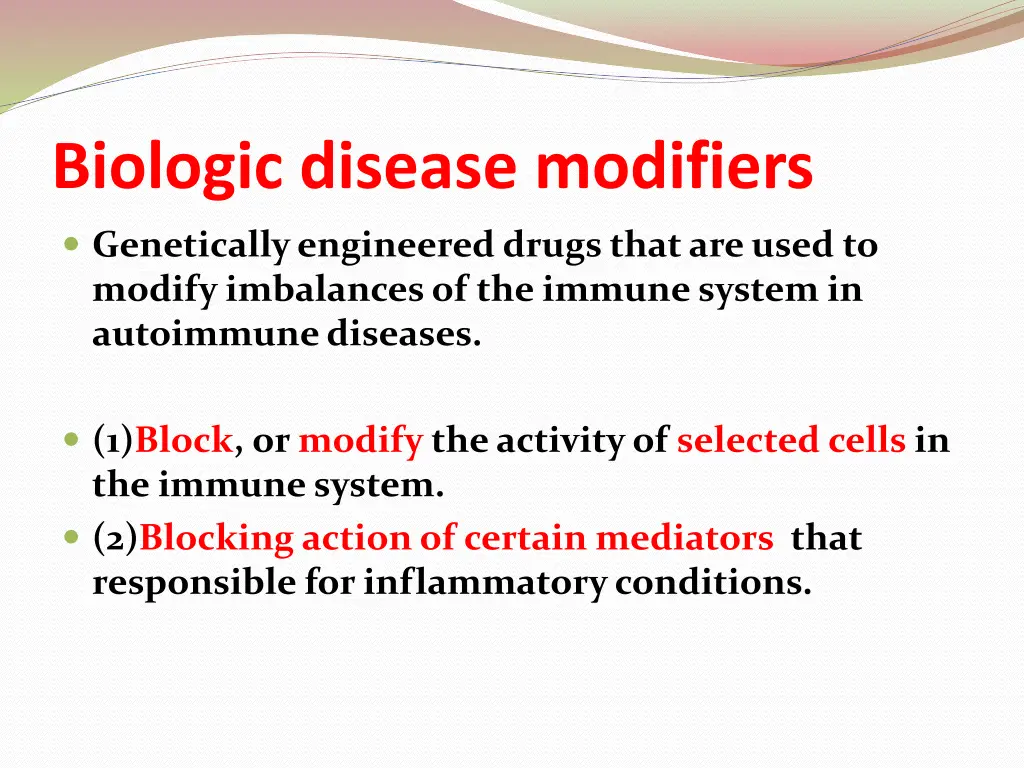 biologic disease modifiers