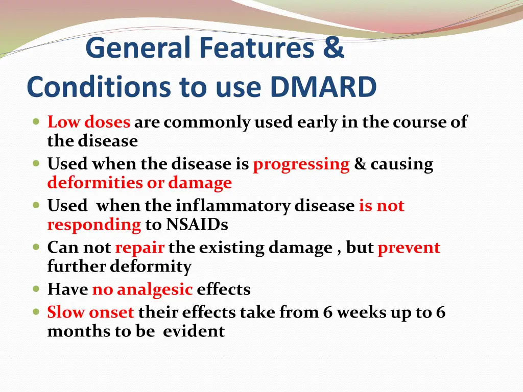 general features conditions to use dmard