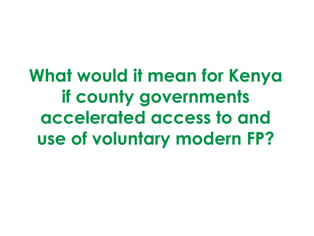 what would it mean for kenya if county