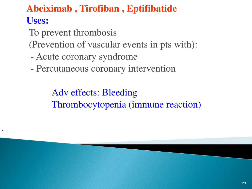 abciximab tirofiban eptifibatide uses to prevent