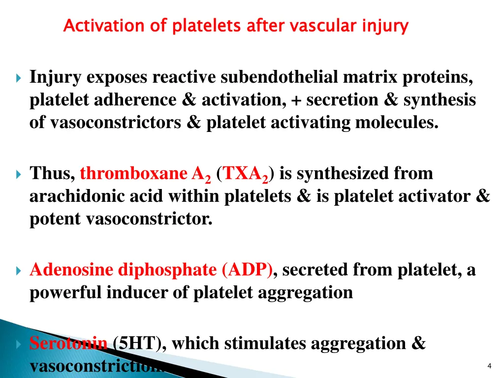 activation of platelets after vascular injury