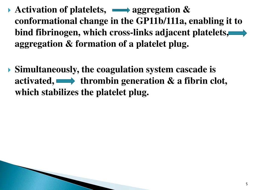 activation of platelets aggregation