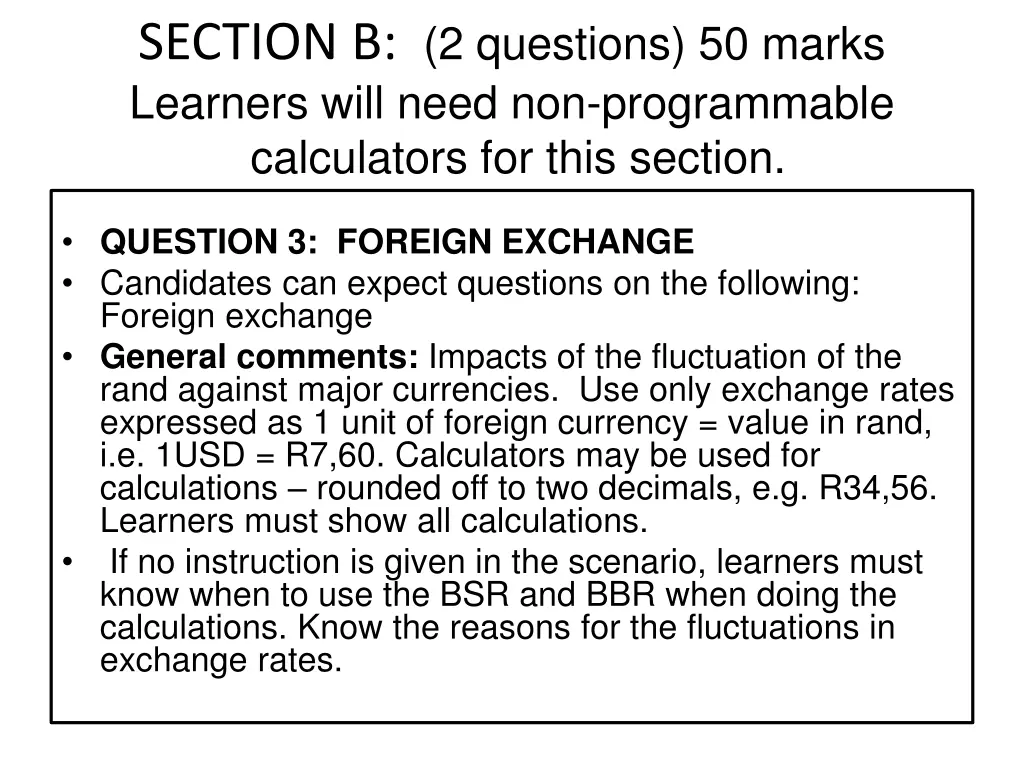 section b 2 questions 50 marks learners will need 1