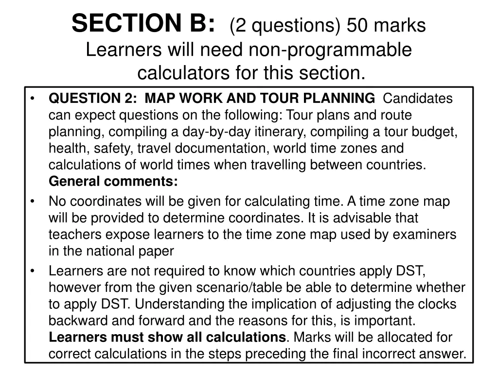 section b 2 questions 50 marks learners will need
