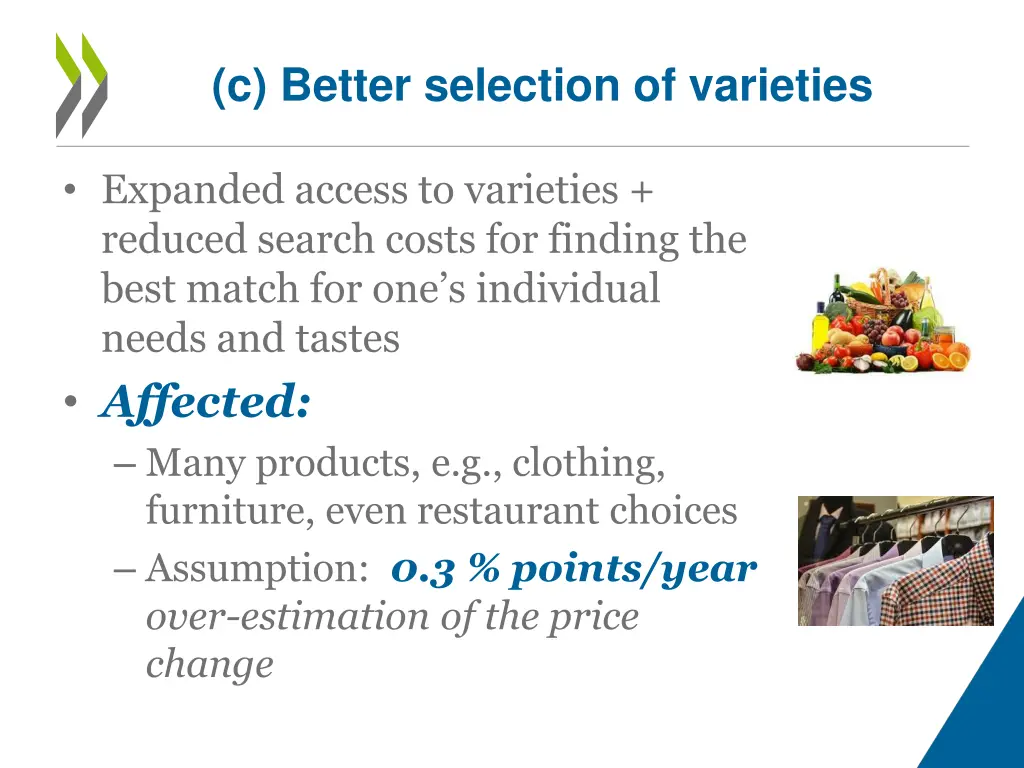 c better selection of varieties