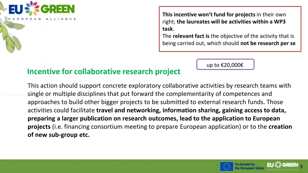 this incentive won t fund for projects in their
