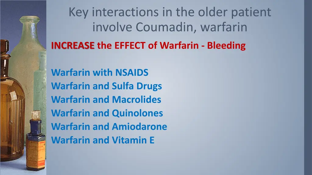 key interactions in the older patient involve