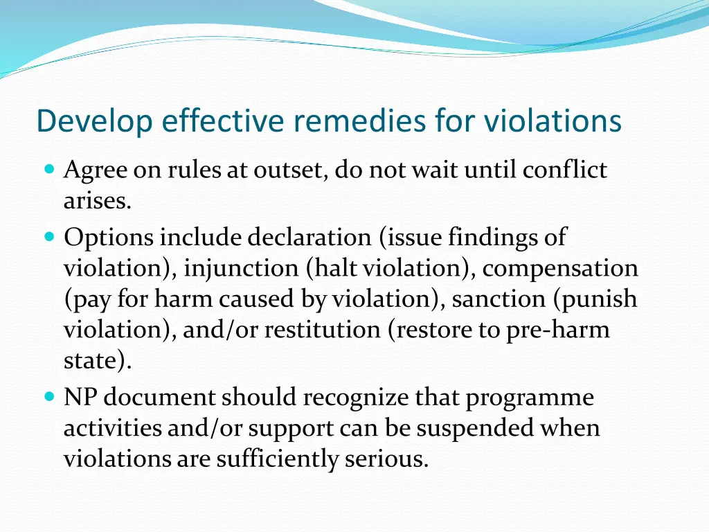 develop effective remedies for violations