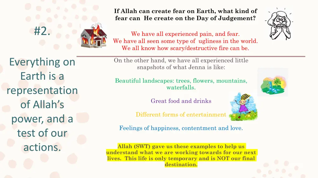 if allah can create fear on earth what kind