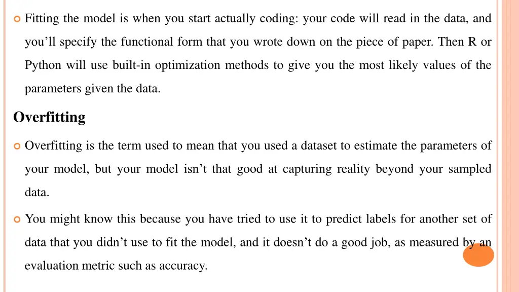 fitting the model is when you start actually