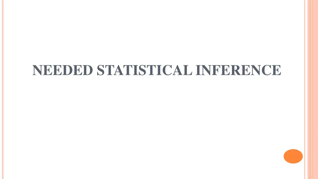 needed statistical inference