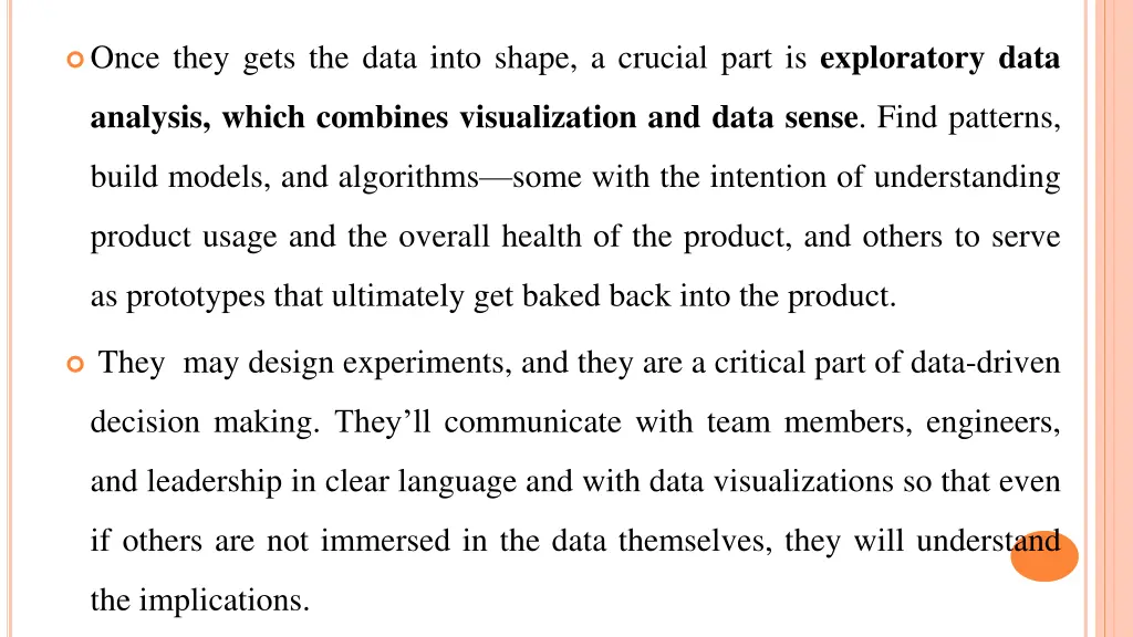 once they gets the data into shape a crucial part