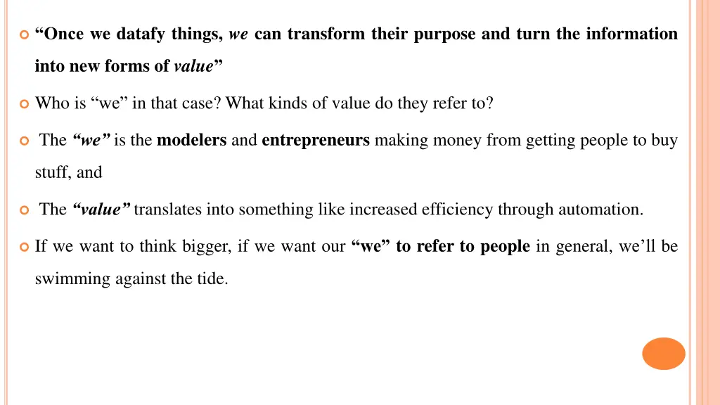 once we datafy things we can transform their