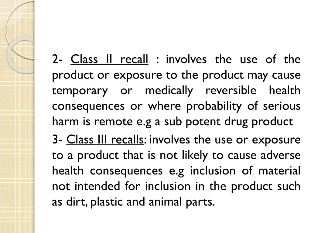 2 class ii recall involves the use of the product