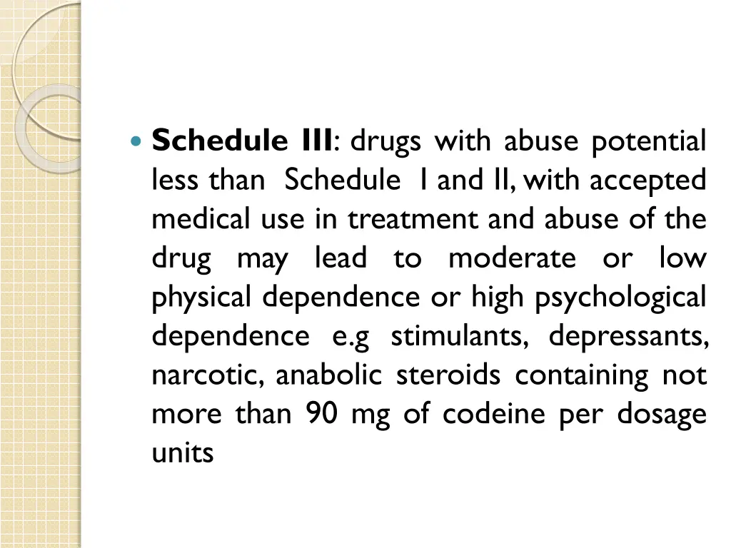 schedule iii drugs with abuse potential less than