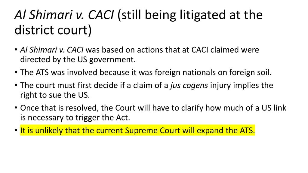 al shimari v caci still being litigated