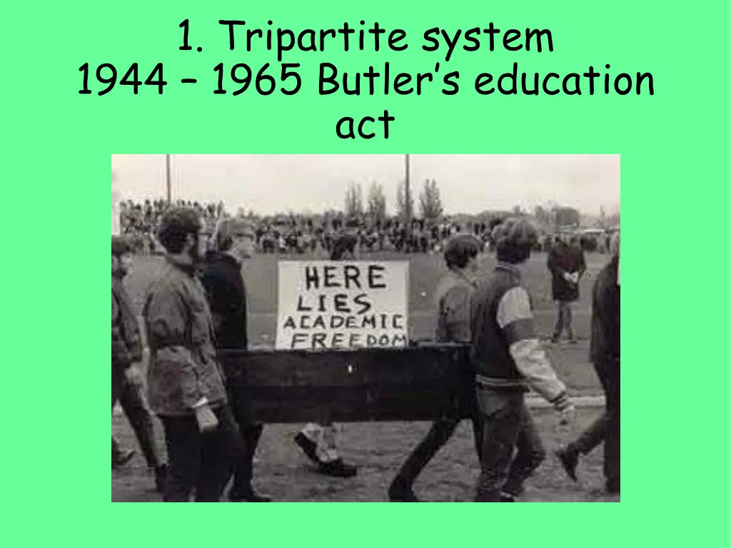 1 tripartite system 1944 1965 butler s education