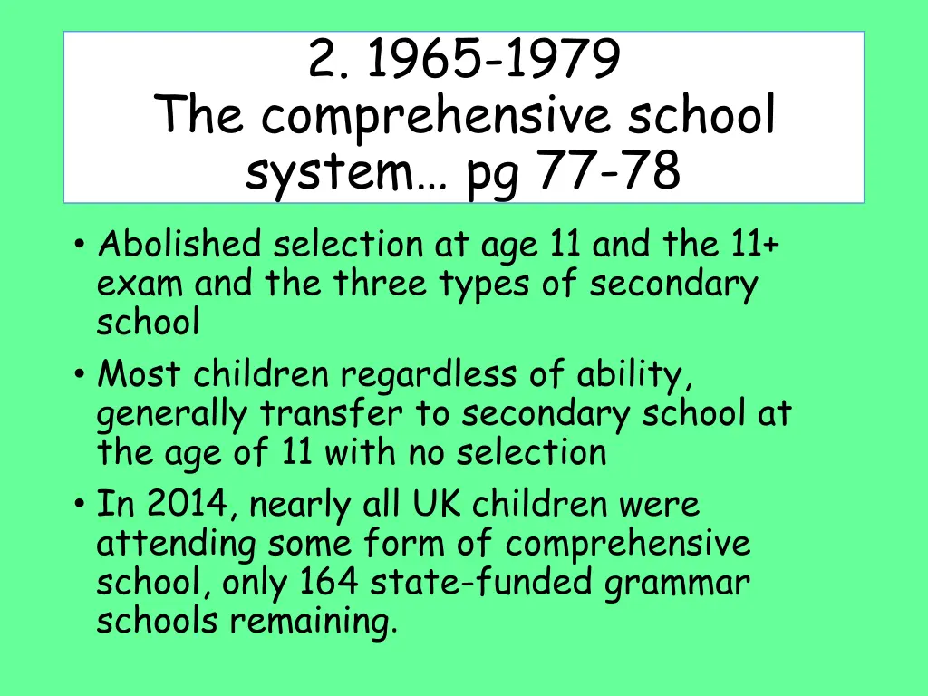 2 1965 1979 the comprehensive school system