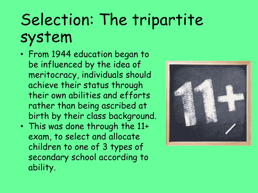 selection the tripartite system from 1944