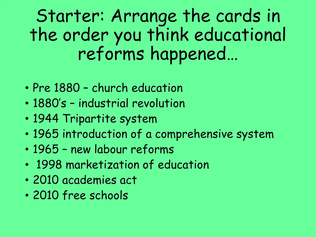 starter arrange the cards in the order you think