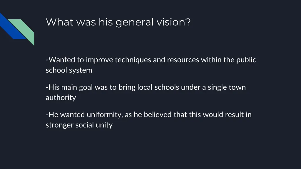 what was his general vision
