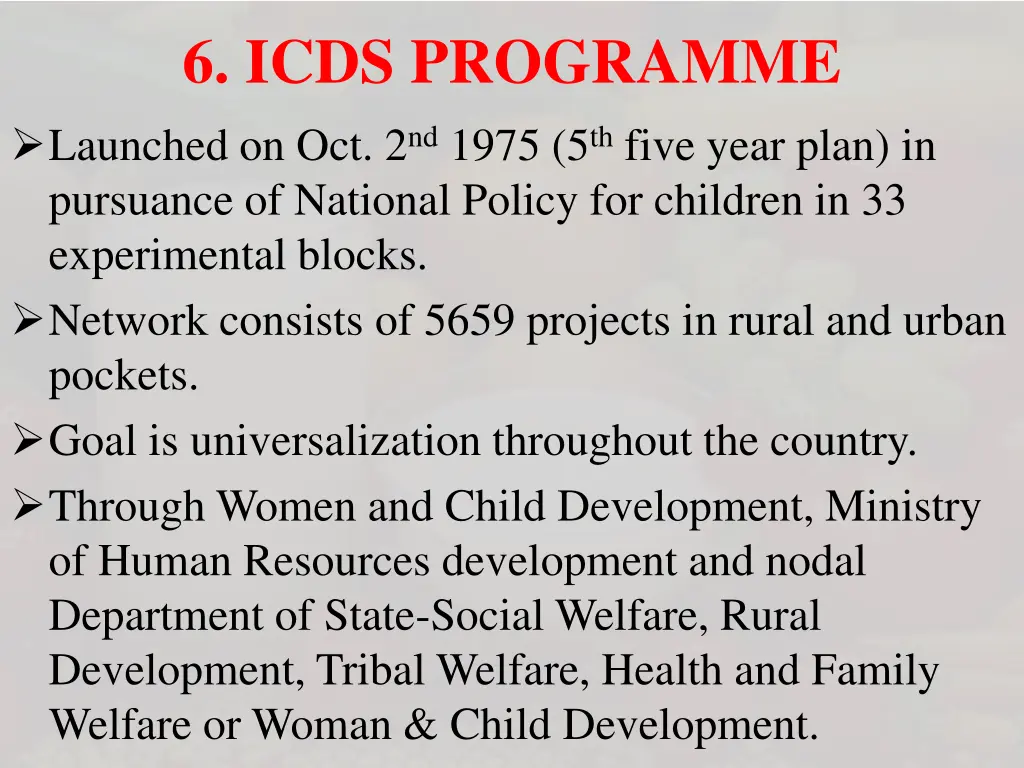 6 icds programme launched on oct 2 nd 1975