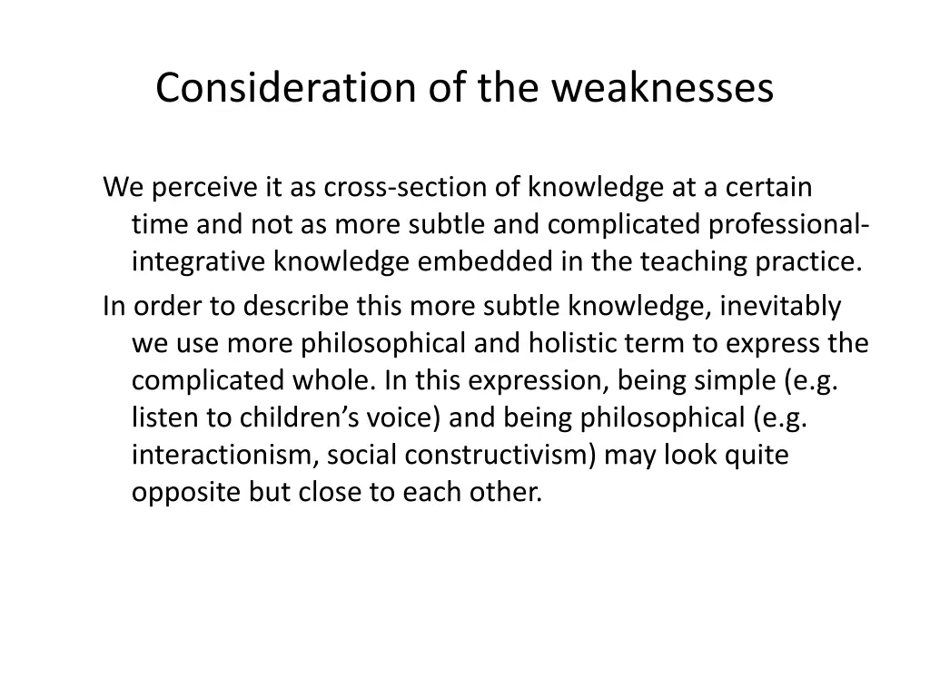 consideration of the weaknesses