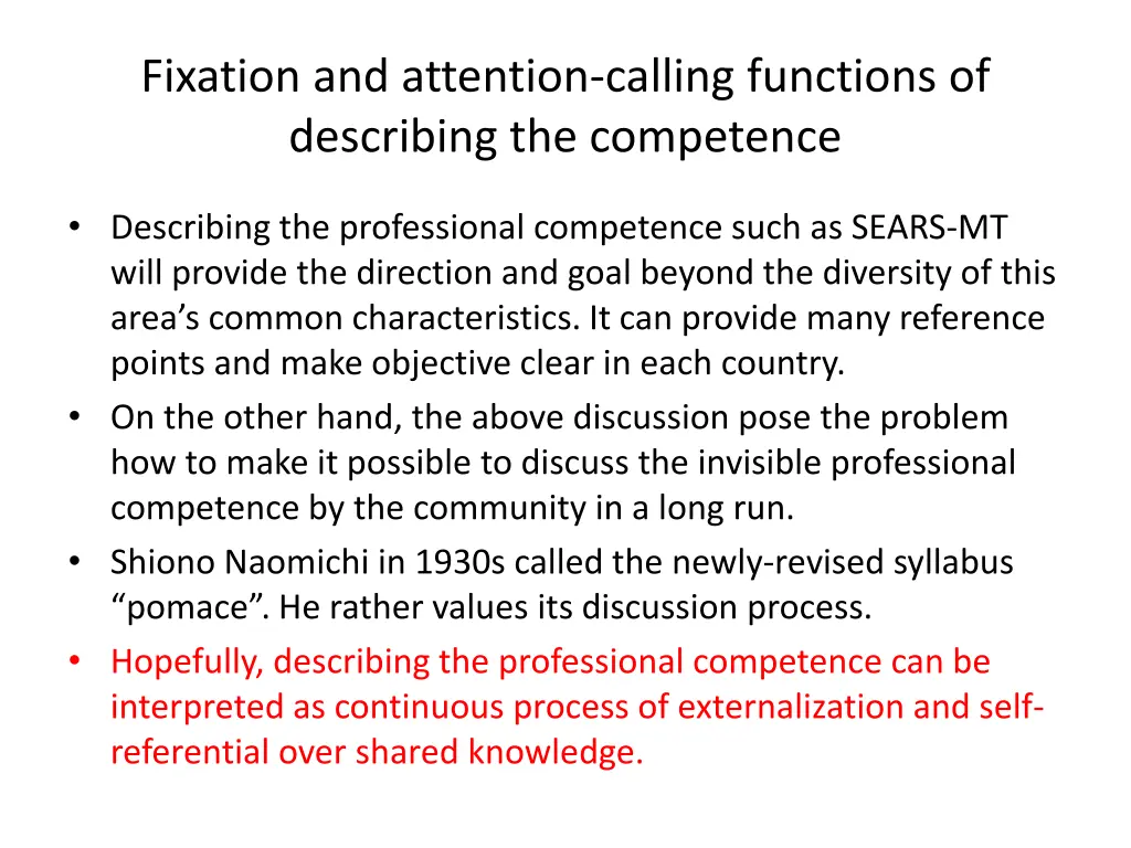 fixation and attention calling functions