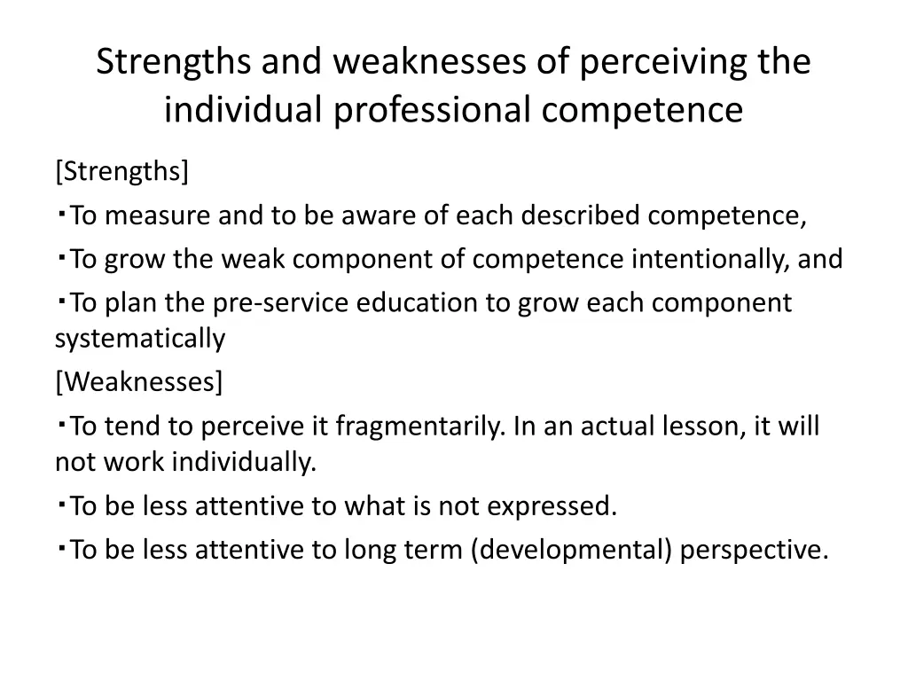 strengths and weaknesses of perceiving