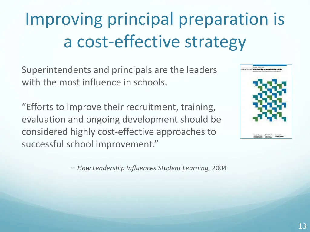 improving principal preparation is a cost