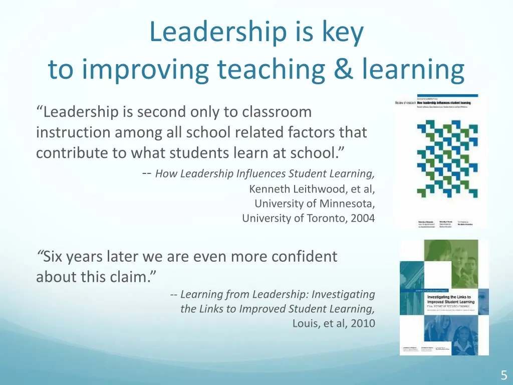 leadership is key to improving teaching learning