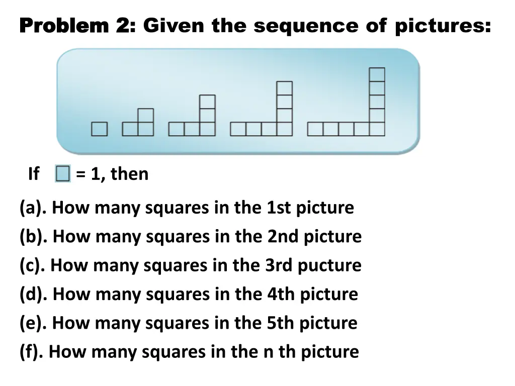 problem 2 problem 2 given the sequence of pictures