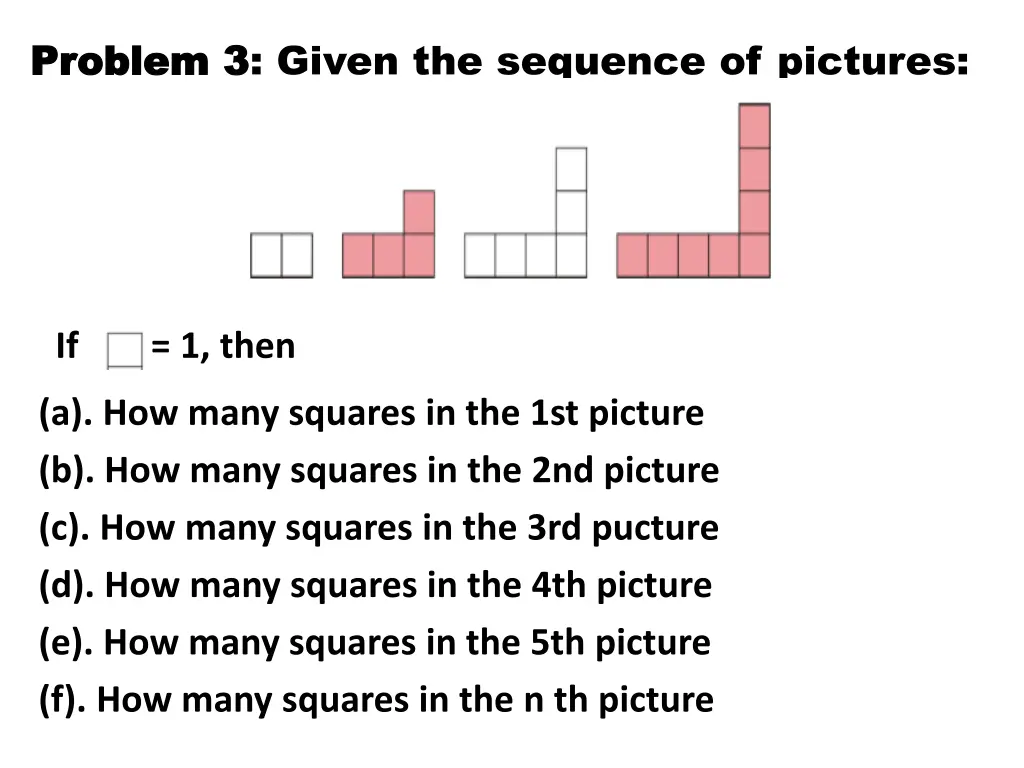 problem 3 problem 3 given the sequence of pictures
