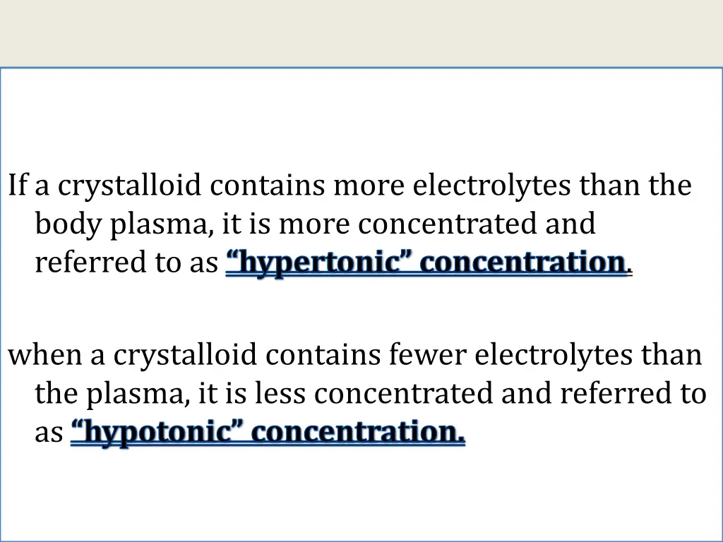 if a crystalloid contains more electrolytes than