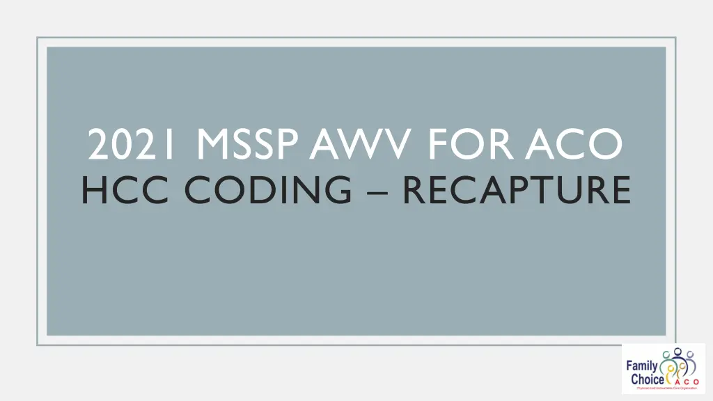 2021 mssp awv for aco hcc coding recapture