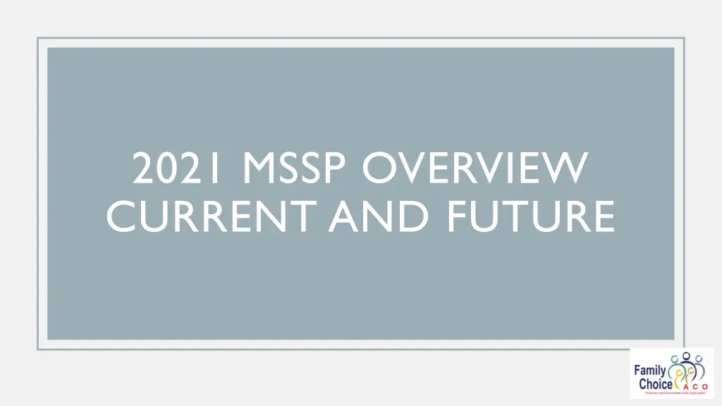 2021 mssp overview current and future