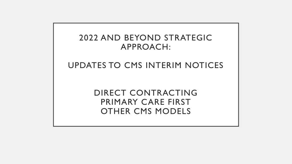 2022 and beyond strategic approach