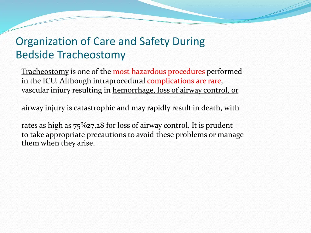 organization of care and safety during bedside