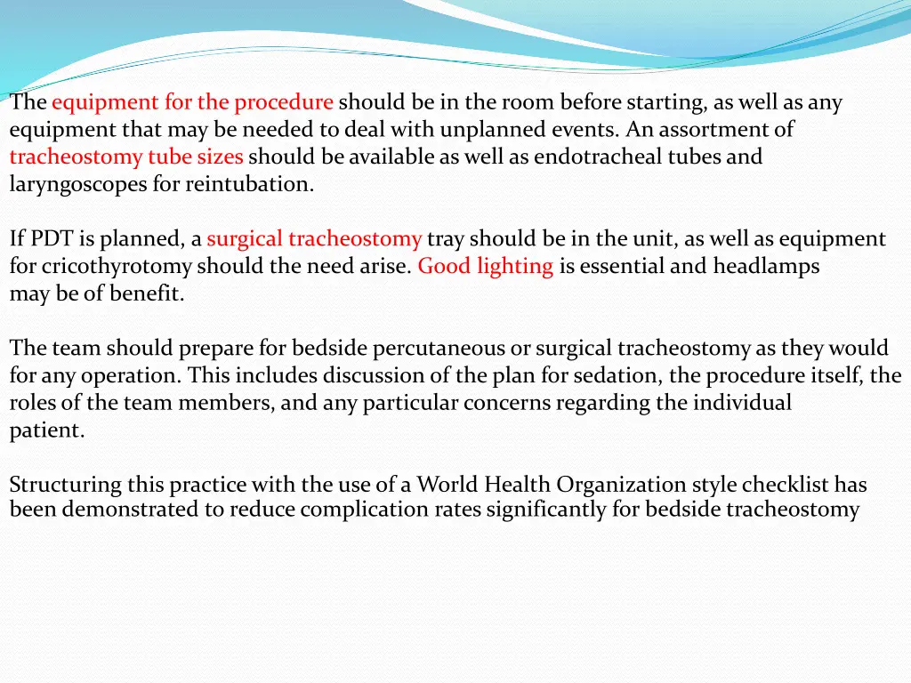 the equipment for the procedure should