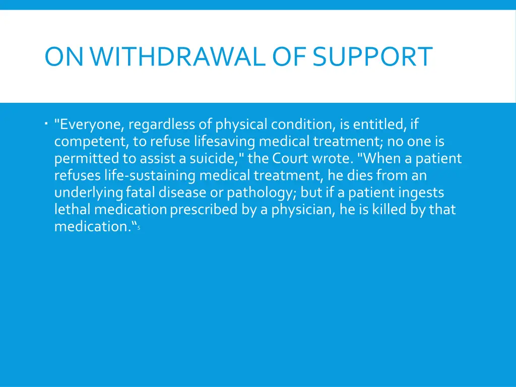 on withdrawal of support