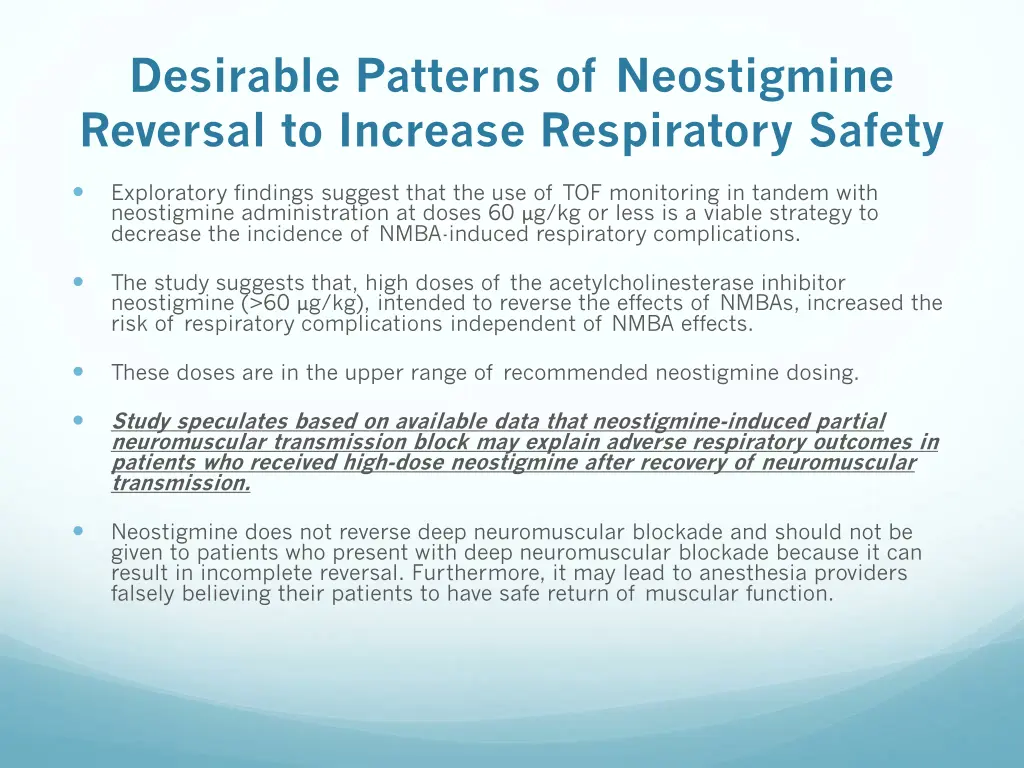 desirable patterns of neostigmine reversal